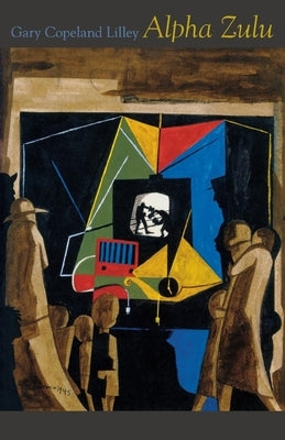 Alpha Zulu by Lilley, Gary Copeland