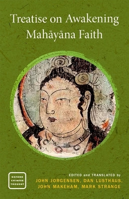 Treatise on Awakening Mah=ay=ana Faith by Jorgensen, John