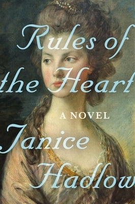 Rules of the Heart by Hadlow, Janice