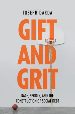 Gift and Grit by Darda, Joseph