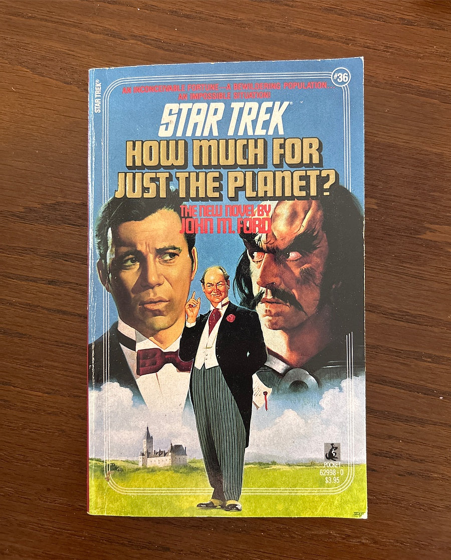How Much for Just the Planet? (Star Trek, Book 36)