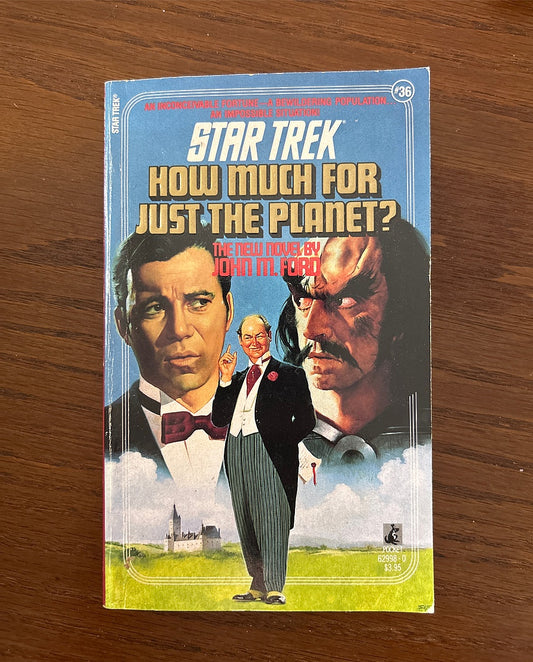 How Much for Just the Planet? (Star Trek, Book 36)