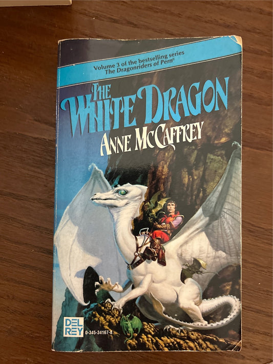 The White Dragon (Dragonriders of Pern Vol 3)