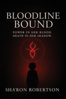 Bloodline Bound by Robertson, Sha'ron
