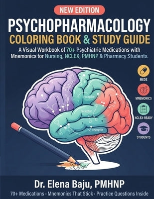 Psychopharmacology Coloring Book & Study Guide by Baju, Elena