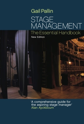 Stage Management: The Essential Handbook by Pallin, Gail