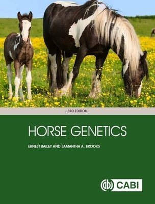 Horse Genetics by Bailey, Ernest