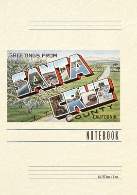 Vintage Lined Notebook Greetings from Santa Cruz, California by Found Image Press