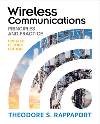 Wireless Communications: Principles and Practice by Rappaport, Theodore S.