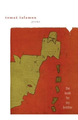 The Book for My Brother by Salamun, Tomaz