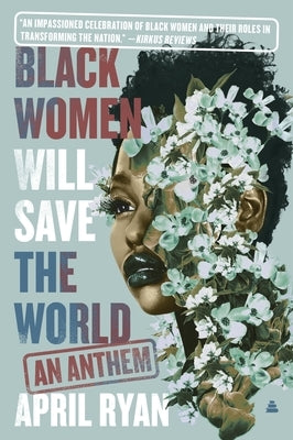 Black Women Will Save the World: An Anthem by Ryan, April