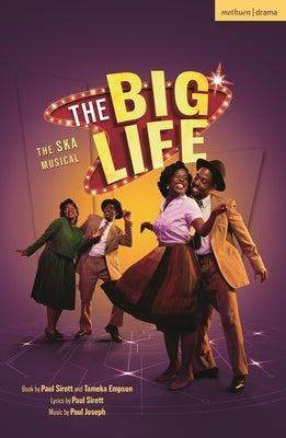 The Big Life: The Ska Musical by Sirett, Paul