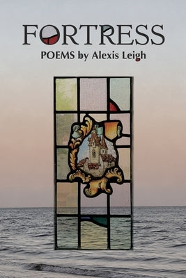 Fortress by Leigh, Alexis