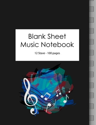 Blank Sheet Music Notebook: 100 Large Pages - 12 Stave by Nation, Guitar