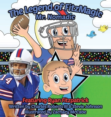 The Legend of FitzMagic - Mr. Nomadic by Roberts, Charles