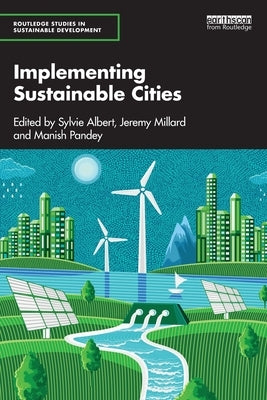 Implementing Sustainable Cities by Albert, Sylvie