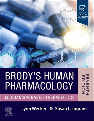 Brody's Human Pharmacology by Wecker, Lynn