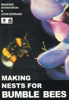 Making Nests for Bumble Bees by Intenthron, Manfred