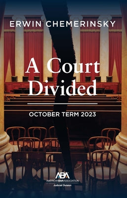 A Court Divided: October Term 2023 by Chemerinsky, Erwin