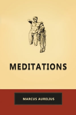 Meditations by Aurelius, Marcus