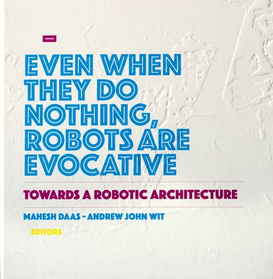 Towards a Robotic Architecture by Daas, Mahesh