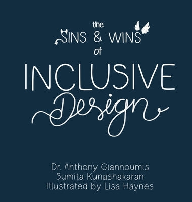 The Sins and Wins of Inclusive Design: a blueprint to designing for diversity by Giannoumis, Anthony