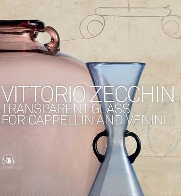 Vittorio Zecchin: Transparent Glass for Cappellin and Venini by Zecchin, Vittorio