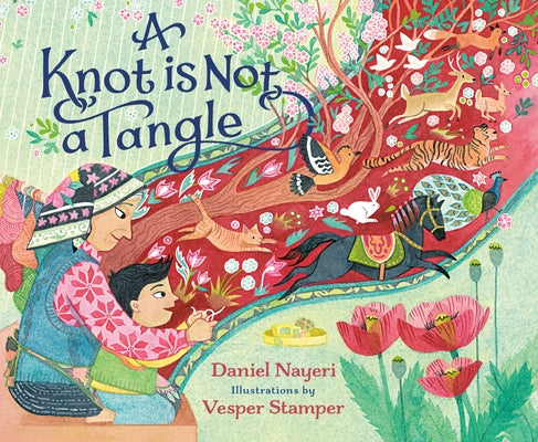 A Knot Is Not a Tangle by Nayeri, Daniel