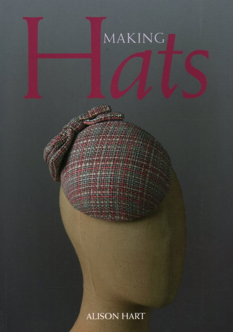 Making Hats by Hart, Alison