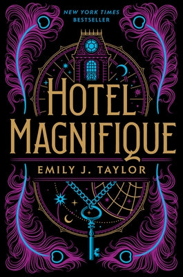 Hotel Magnifique by Taylor, Emily J.