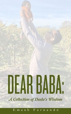 DEAR BABA A Collection of Dada's Wisdom by Fernando, Emesh