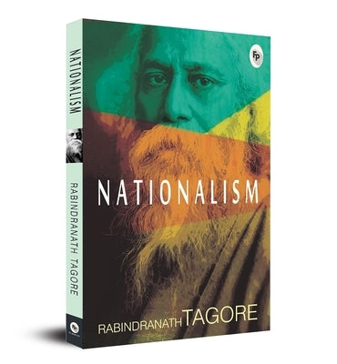 Nationalism by Tagore, Rabindranath