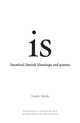 is: heretical Jewish blessings and poems by Moshe, Yaakov