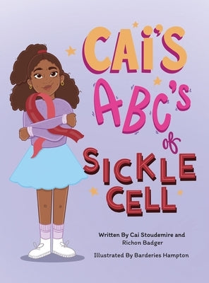 Cai's ABC's of Sickle Cell by Stoudemire