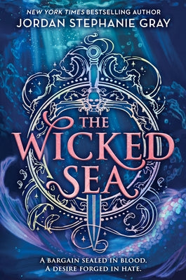 The Wicked Sea (Standard Edition) by Gray, Jordan Stephanie