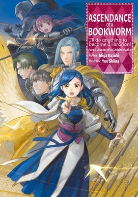 Ascendance of a Bookworm: Part 5 Volume 8 (Light Novel) by Kazuki, Miya