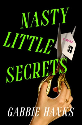 Nasty Little Secrets by Hanks, Gabbie