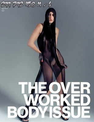 299 792 458 M/S: The Overworked Body #2: An Anthology of 2000s Dress by Linde, Matthew