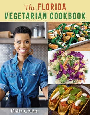 The Florida Vegetarian Cookbook by Col?n, Dalia