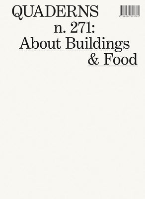 About Buildings & Food: Quaderns #271 by Monteys, Xavier
