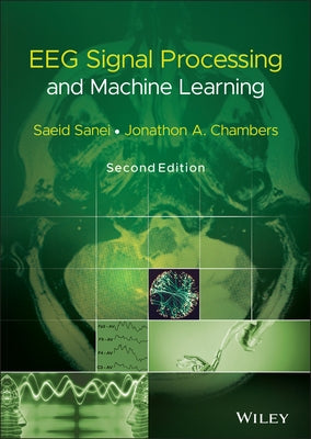 Eeg Signal Processing and Machine Learning by Sanei, Saeid