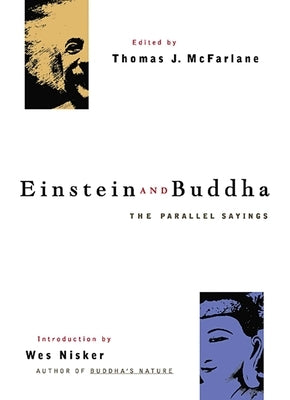 Einstein and Buddha: The Parallel Sayings by McFarlane, Thomas J.