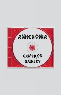 Anhedonia by Gainley, Cameron