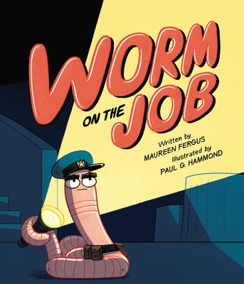 Worm on the Job by Fergus, Maureen