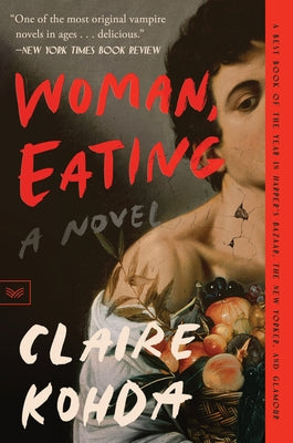 Woman, Eating: A Literary Vampire Novel by Kohda, Claire