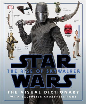 Star Wars the Rise of Skywalker the Visual Dictionary: With Exclusive Cross-Sections by Hidalgo, Pablo