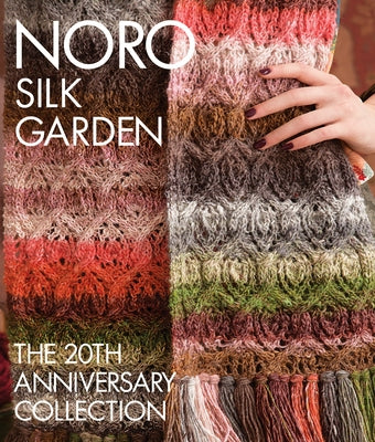 Noro Silk Garden by Sixth & Spring Books