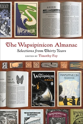 The Wapsipinicon Almanac: Selections from Thirty Years by Fay, Timothy