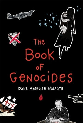 The Book of Genocides by Mashoian Walrath, Dana