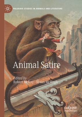 Animal Satire by McKay, Robert